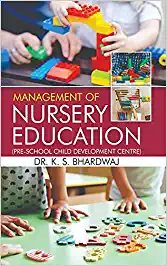 Complete Manual For Nursery Education Planning.